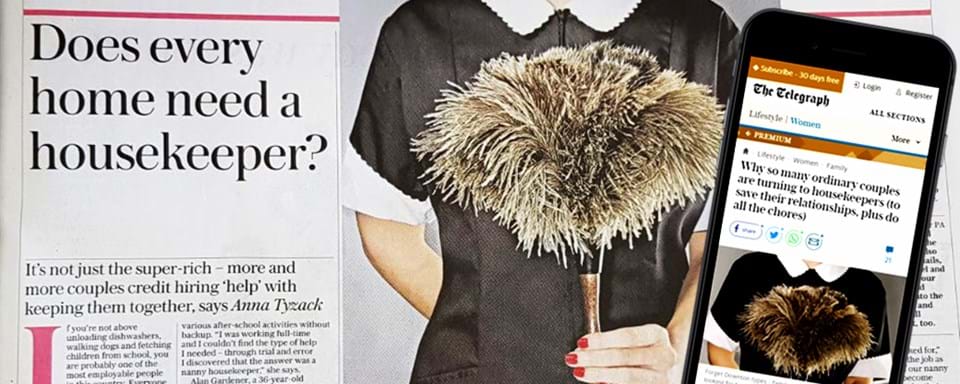 Why so many ordinary couples are turning to housekeepers... catch us in the Daily Telegraph TODAY!